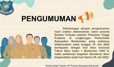 PENUNDAAN PENGUMUMAN HASIL SELEKSI ADMINISTRASI CALON PESERTA JPT PRATAMA KAB. BULUKUMBA